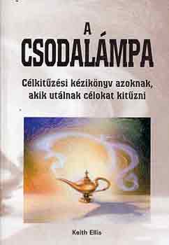 Keith Ellis - A csodalmpa (clkitzsi kziknyv azoknak, akik utlnak clokat...)