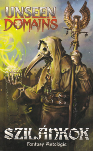 Joung-Jung Rbert (szerk.) - Szilnkok (Unseen Domains fantasy antolgia)