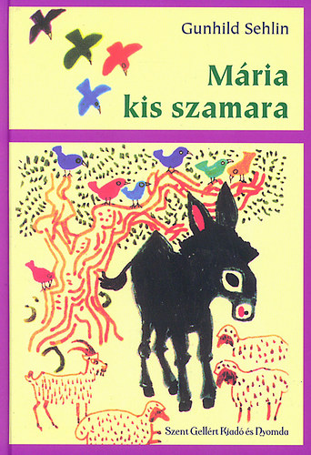 Gunhild Sehlin - Mária kis szamara - Mária kis szamara Egyiptomban