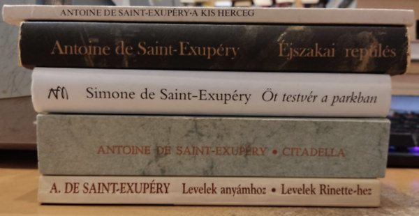 Antoine de Saint-Exupry, Simone de Saint-Exupry - 5 db Saint-Exupry: A kis herceg; Citadella; jszakai repls;Levelek anymhoz (Levelek Rinette-hez); t testvr a parkban