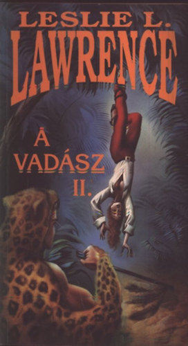Leslie L. Lawrence - A vadsz II.