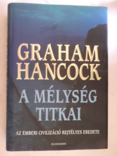 Graham Hancock - A mlysg titkai: az emberi civilizci rejtlyes eredete    - Rgi trkpek (Fekete-fehr s sznes fotkkal, brkkal illusztrlva.)