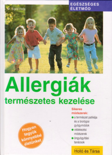 Sigrid Dr. Flade - Allergiák természetes kezelése (Egészséges életmód)