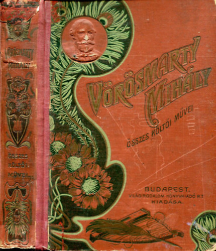 V�r�smarty Mih�ly - V�R�SMARTY Mih�ly  �sszes k�lt�i m�vei. K�ltem�nyek, k�lt�i elbesz�l�sek, dr�m�k, p�lyalombok, Shakespeare ford�t�sok. (Illusztr�lta Geiger Rik�rd).