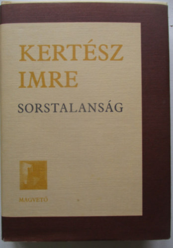 Kertész Imre - Sorstalanság