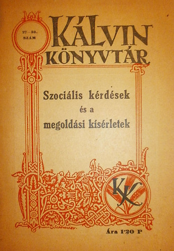 Muraközy Gyula és Dr. Vasady Béla - Szociális kérdések és a megoldási kísérletek