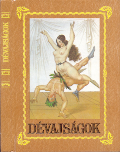 Peter Fendi; Susie Feinschmecker - Dévajságok.Melyeket Peter Fendi császári udvari piktor úr bájos aquarelljeihez szerzett Susie Feinschmecker kisasszony a szebbkeblű közönség múlatságára