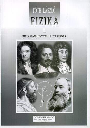 Tóth László - Fizika I. - munkatankönyv 12-13 éveseknek