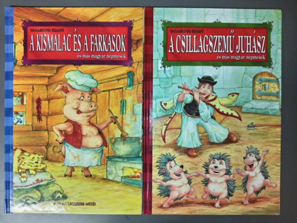 A világ legszebb meséi (2kötet): A kismalac és a farkasok és más magyar népmesék + A csillagszemű juhász és más magyar népmeséi