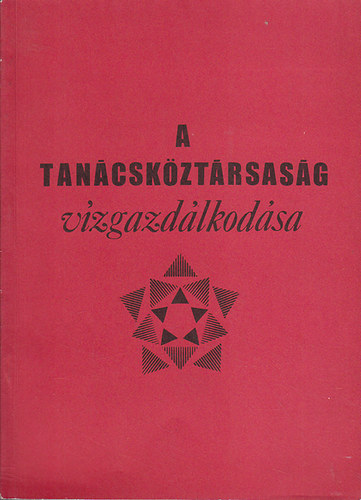 Károlyi Zsigmond - A Tanácsköztársaság vízgazdálkodása