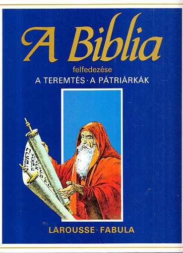 �tienne Dahler (feldolg.) - A Biblia felfedez�se I-VIII.