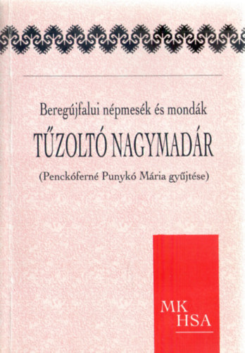 Penckfern Punyk Mria (gyjt.) - Tzolt nagymadr - Beregjfalui npmesk s mondk