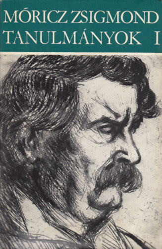 M�ricz Zsigmond - Tanulm�nyok I.