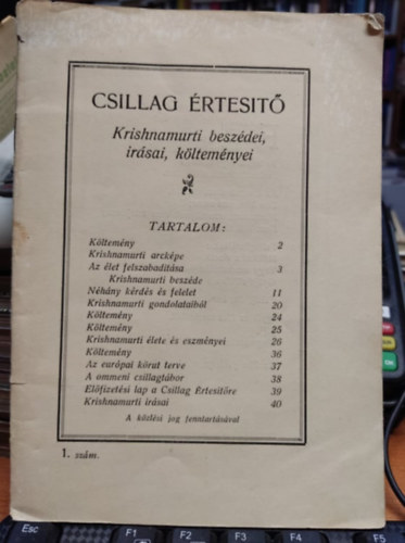 Krishnamurti - Csillag rtest - Krishnamurti beszdei, irsai, kltemnyei 1. szm