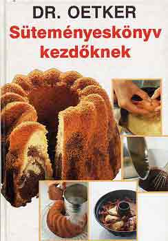 Dr. Oetker - S�tem�nyesk�nyv kezd�knek