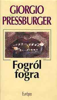 Giorgio Pressburger - Fogrl fogra