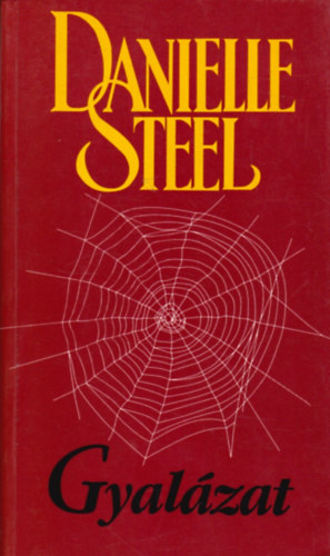Danielle Steel - Gyalzat
