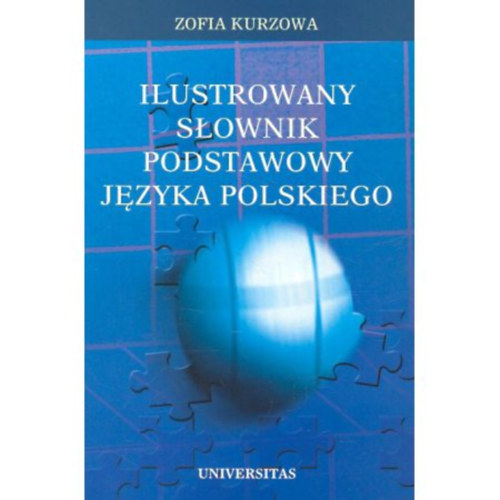Kurzowa Zofia - Ilustrowany słownik podstawowy języka polskiego