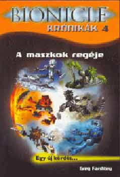Greg Farshtey - Bionicle krónikák 4.: A maszkok regéje