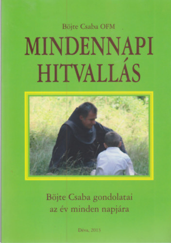 Bjte Csaba - Mindennapi hitvalls