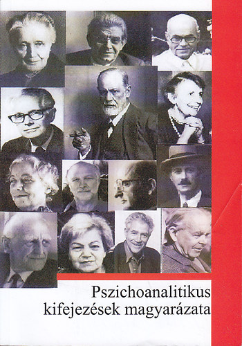 Jakab Marg (szerk.) - Pszichoanalitikus kifejezsek magyarzata