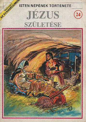 Pierre Thivollier - J�zus sz�let�se (A Biblia k�preg�nyben/ Isten n�p�nek t�rt�nete 24.)