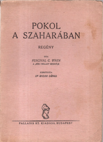P.C. Wren - Pokol a Szaharban
