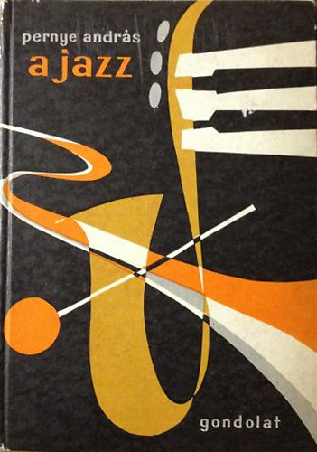 Pernye András - A jazz