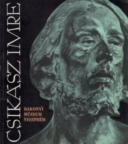 É. Takács Margit - Csikász Imre (1884-1914) emlékkiállítás