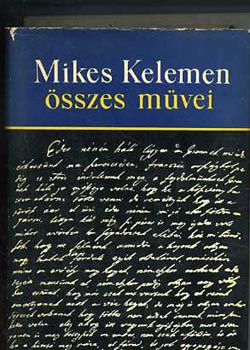 Mikes Kelemen; Hopp Lajos (szerk.) - Mikes Kelemen �sszes m�vei I.: T�r�korsz�gi Levelek �s Misszilis levelek