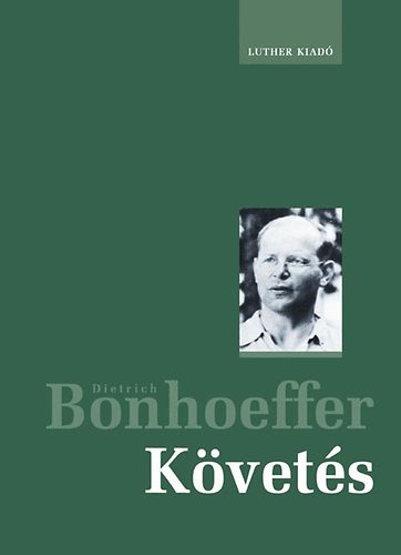 Dietrich Bonhoeffer - Kvets
