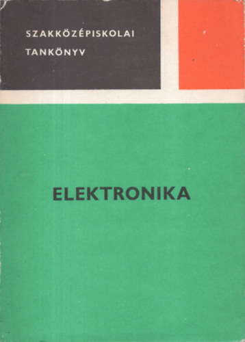 Nagy Ferenc - Nagy J�zsef - Tak�cs G�bor - Elektronika