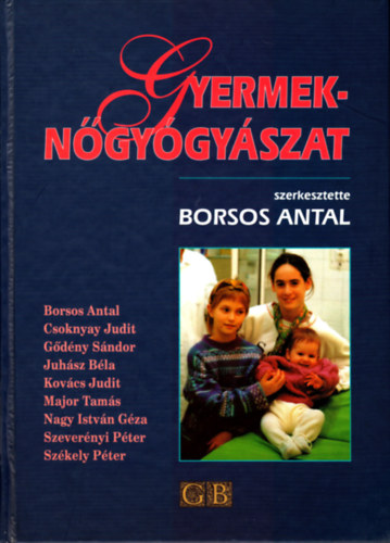 Borsos Antal (szerk.) - Gyermekngygyszat