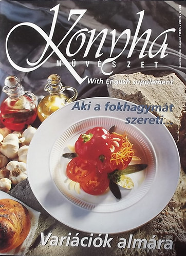 Komromi Zoltn (szerk.) - Konyha mvszet Gasztronmiai magazin - VIII. vfolyam 1998/5. szm