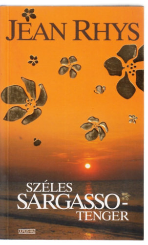 Jean Rhys - Sz�les Sargasso-tenger