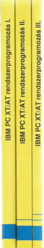 Inotai Lszl, Lzr Lszl - IBM PC XT/AT rendszerprogramozs I-III.