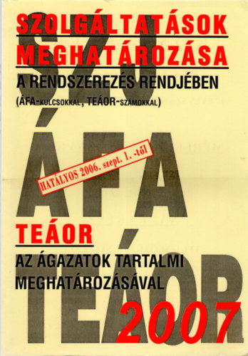 SZJ- FA teor 2007- Szolgltatsok meghatrozsa a rendszerezs rendjben