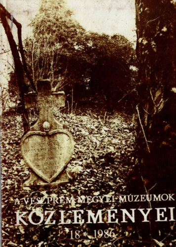 Trcsik Zoltn, Uzsoki Andrs - A Veszprm Megyei Mzeumok Kzlemnyei 18. (1986)