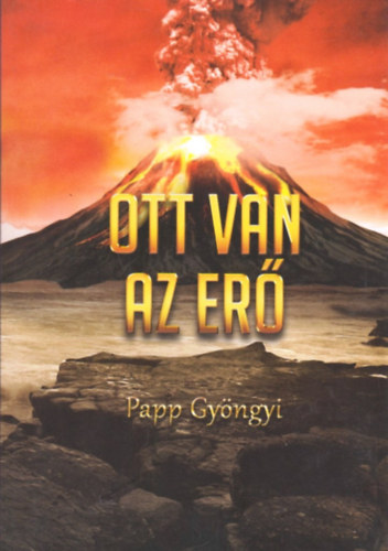 Papp Gyngyi - Ott van az Er