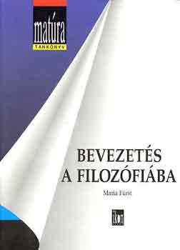 Maria Frst - Bevezets a filozfiba (Matra)