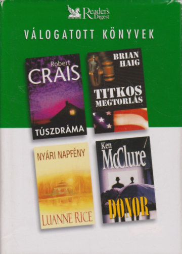 Crais-Haig-Rice-McClure - Vlogatott Knyvek - Tszdrma, Titkos megtorls, Nyri napfny, Donor