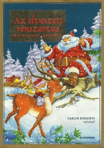Carlos Busquets (rajzok) - Az elveszett rnszarvas - Karcsonyi kalandok