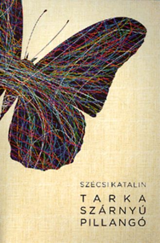 Szécsi Katalin - Tarka szárnyú pillangó