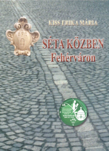 Kiss Erika M�ria - S�ta k�zben Feh�rv�ron