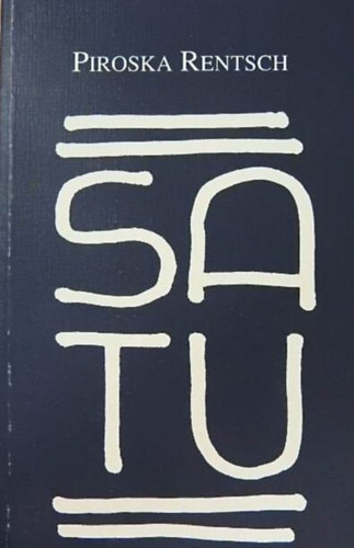 Piroska Rentsch - Satu
