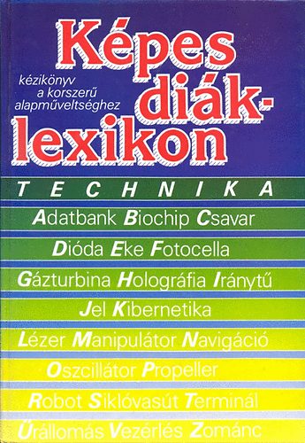 D. Major Klra (szerk.) - Kpes diklexikon - Technika
