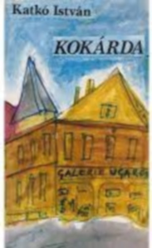 Katk Istvn - Kokrda