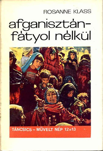 Rosanne Klass - Afganisztán fátyol nélkül