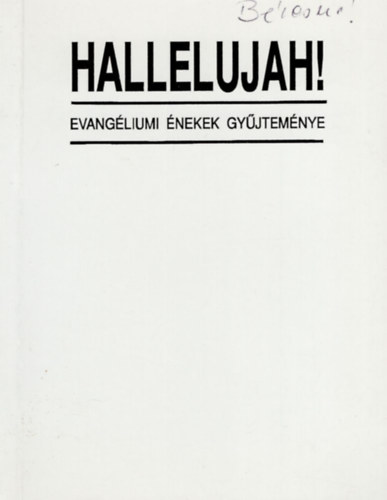 Hallelujah ! - Evangliumi nekek gyjtemnye