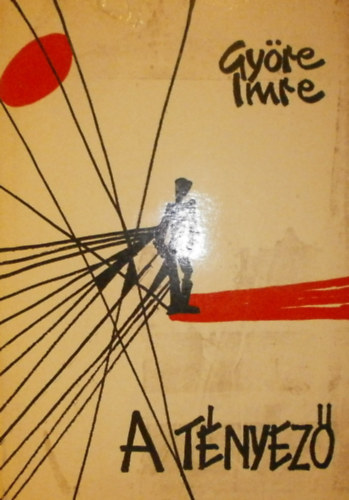 Gyre Imre - A tnyez